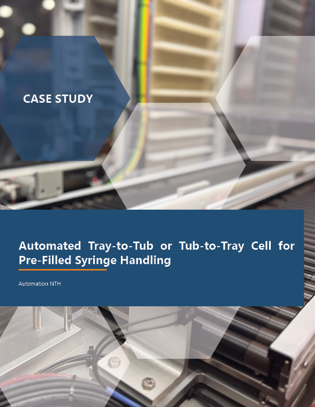 Automated Tray-to-Tub or Tub-to-Tray Cell for Pre-Filled Syringe Handling